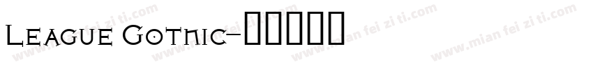 League Gotnic字体转换